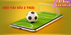 Kèo Tài Xỉu là hình thức cá cược phổ biến, dự đoán tổng số bàn thắng của trận đấu.